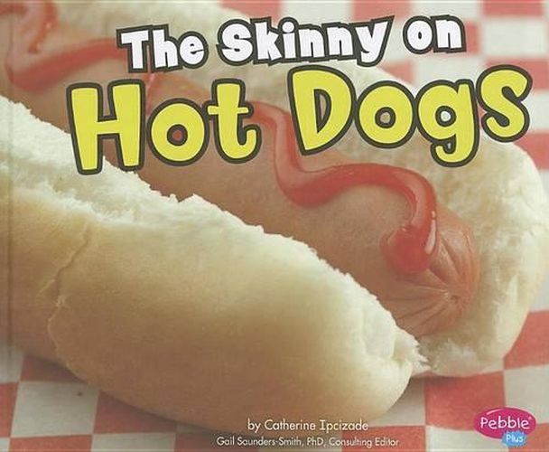 The Skinny on Hot Dogs