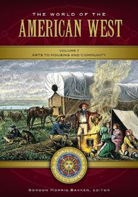 Cover image for The World of the American West [2 volumes]: A Daily Life Encyclopedia