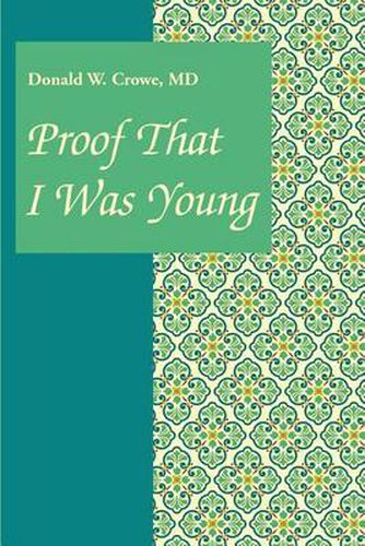 Cover image for Proof That I Was Young