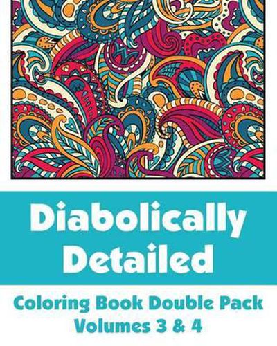 Cover image for Diabolically Detailed Coloring Book Double Pack (Volumes 3 & 4)