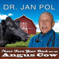 Cover image for Never Turn Your Back on an Angus Cow