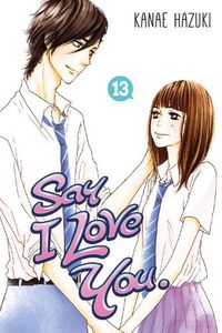 Cover image for Say I Love You Vol. 13