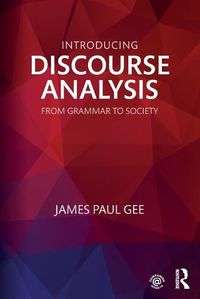 Cover image for Introducing Discourse Analysis: From Grammar to Society