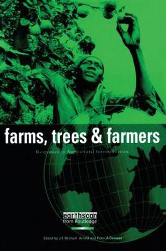 Cover image for Farms Trees and Farmers: Responses to Agricultural Intensification