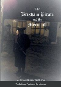 Cover image for The Brixham Pirate and the Mermaid