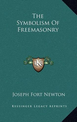 The Symbolism of Freemasonry