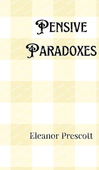 Cover image for Pensive Paradoxes