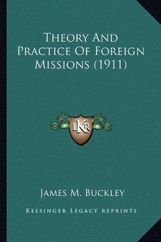 Cover image for Theory and Practice of Foreign Missions (1911)