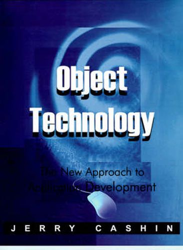 Cover image for Object Technology: The New Approach to Application Development
