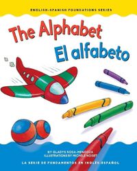 Cover image for The Alphabet / El Alfabeto