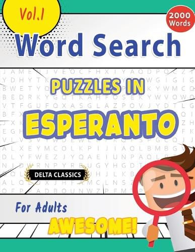 Cover image for Word Search Puzzles in Esperanto for Adults - Awesome! Vol.1 - Delta Classics