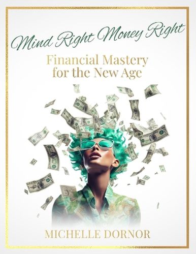 Cover image for Mind Right Money Right