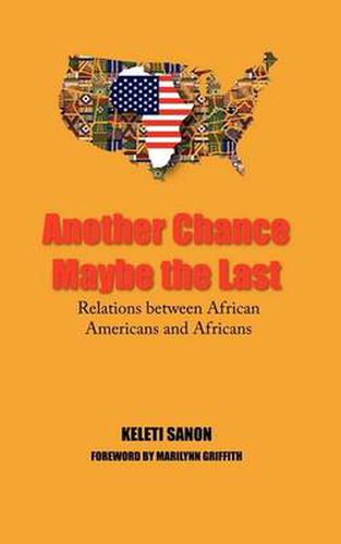 Cover image for Another Chance Maybe the Last, Relations Between African Americans and Africans