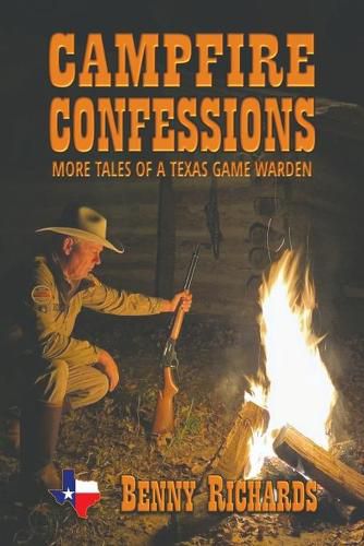 Cover image for Campfire Confessions: More Tales of a Texas Game Warden