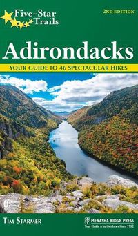 Cover image for Five-Star Trails: Adirondacks: Your Guide to 46 Spectacular Hikes