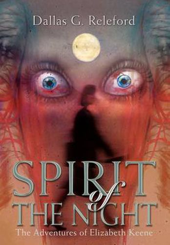 Cover image for Spirit of the Night: The Adventures of Elizabeth Keene