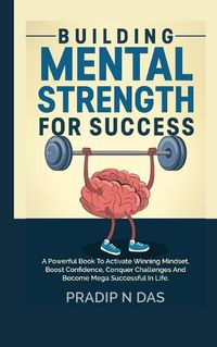 Cover image for Building Mental Strength For Success