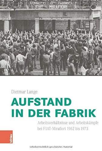 Cover image for Aufstand in der Fabrik: Arbeitsverhaltnisse und Arbeitskampfe bei FIAT-Mirafiori 1962 bis 1973