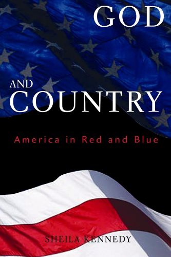 Cover image for God and Country: America in Red and Blue