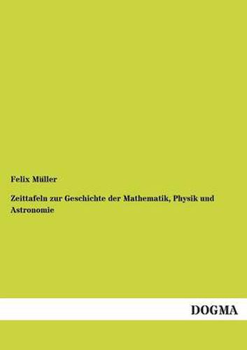 Cover image for Zeittafeln Zur Geschichte Der Mathematik, Physik Und Astronomie