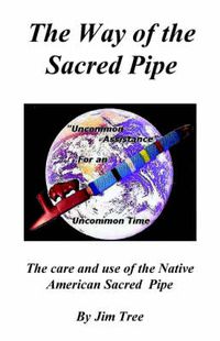 Cover image for The Way of the Sacred Pipe