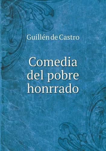 Cover image for Comedia del pobre honrrado