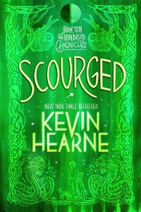 Cover image for Scourged: Book Ten of The Iron Druid Chronicles