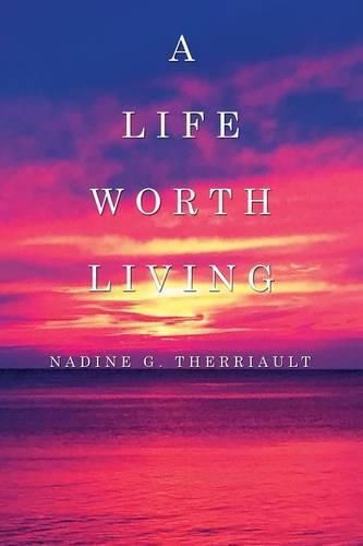 Cover image for A Life Worth Living