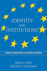 Cover image for Identity and Institutions: Conflict Reduction in Divided Societies