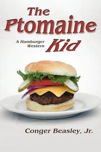 Cover image for The Ptomaine Kid, a Hamburger Western
