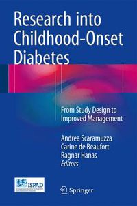 Cover image for Research into Childhood-Onset Diabetes: From Study Design to Improved Management