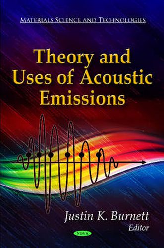 Cover image for Theory & Uses of Acoustic Emissions