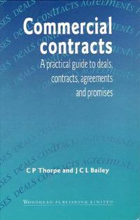 Cover image for Commercial Contracts: A Practical Guide to Deals, Contracts, Agreements and Promises
