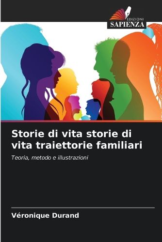 Cover image for Storie di vita storie di vita traiettorie familiari