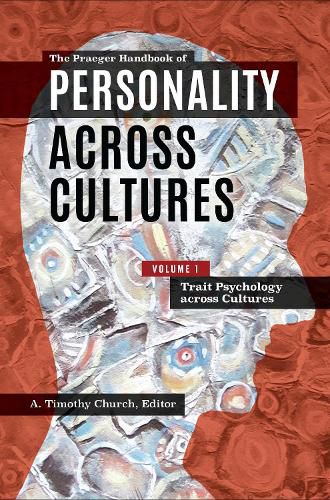 The Praeger Handbook of Personality across Cultures [3 volumes]