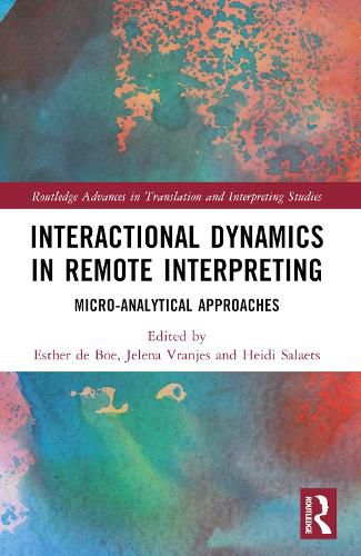 Cover image for Interactional Dynamics in Remote Interpreting