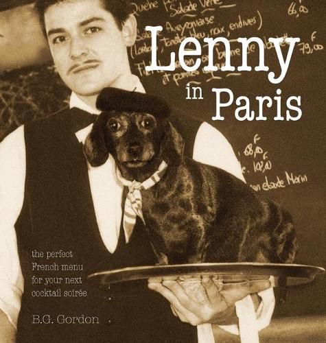 Lenny in Paris: The perfect French menu for your next cocktail soiree