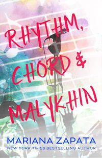 Cover image for Rhythm, Chord & Malykhin: From the author of the sensational TikTok hit, FROM LUKOV WITH LOVE, and the queen of the slow-burn romance!