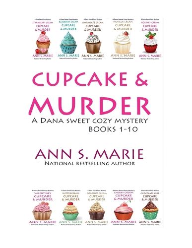 Cover image for Cupcake & Murder (A Dana Sweet Cozy Mystery Books 1-10)