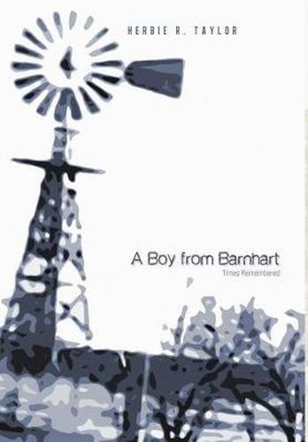Cover image for A Boy from Barnhart: Times Remembered