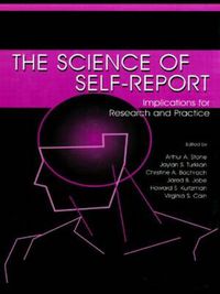 Cover image for The Science of Self-report: Implications for Research and Practice