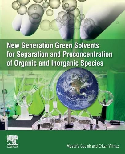 Cover image for New Generation Green Solvents for Separation and Preconcentration of Organic and Inorganic Species