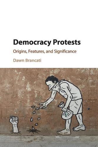 Cover image for Democracy Protests: Origins, Features, and Significance