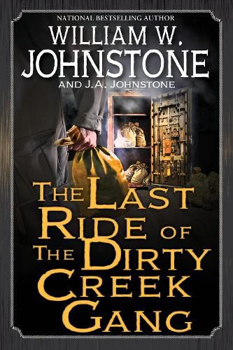 Cover image for The Last Ride of the Dirty Creek Gang