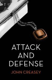 Cover image for Attack and Defence: (Writing as Anthony Morton)