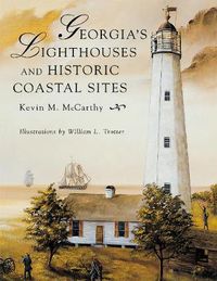 Cover image for Georgia's Lighthouses and Historic Coastal Sites