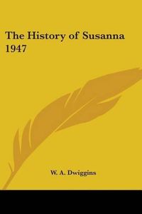 Cover image for The History of Susanna 1947