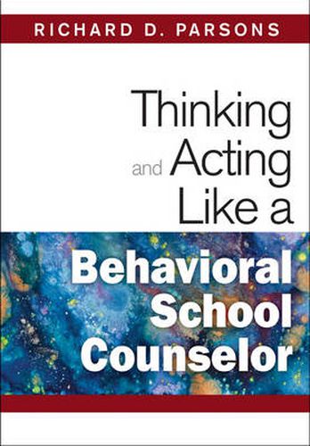 Thinking and Acting Like a Behavioral School Counselor