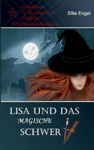 Cover image for Lisa und das magische Schwert: Malum Saga non habet misericordiam