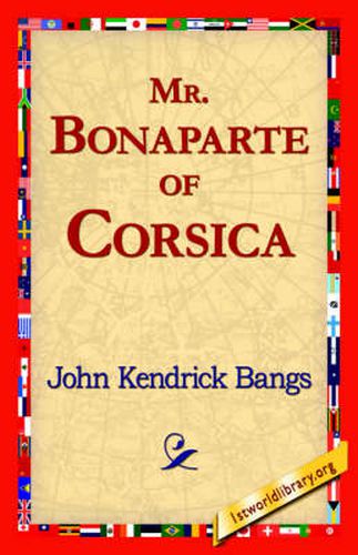 Cover image for Mr. Bonaparte of Corsica